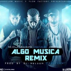 (107) Bpm - Algo Musical - Remix DaDdy - Ñejo Y Dalmata Ft Arcangel -Dj Darwi