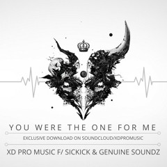XD Pro Music x  Sickick Music x Genuine Soundz - You Were The One For Me