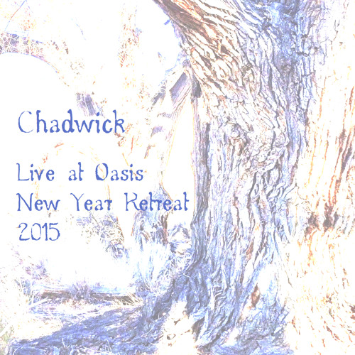 Chadwick - Oasis New Year Retreat 2015