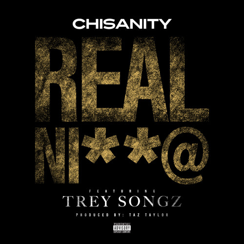 Real Nigga Feat. Trey Songz (Prod. By Taz Taylor)