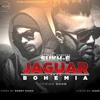♛ JAGUAR ft. Bohemia and Sukh-E | New Punjabi Song 2015