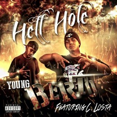 Young Berto - Hell Hole Ft. C - Losta