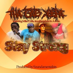 Stay Strong (Never Give Up) Feat. Michael J Foxx, Timothygabriel, & A-Man