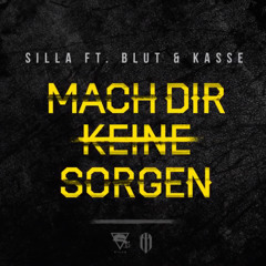 Silla - Feat. - Blut - Kasse - Mach - Dir - Keine - Sorgen - Prod. - KD - Beatz - Brudiloops