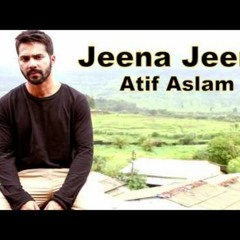Jeena Jeena Ft.Atif Aslam Badlapur(Inspiration Mix Demo) By DJ Bunty Aka