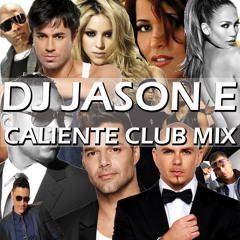 DJ Jason E - Caliente Club Mix