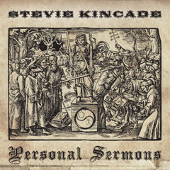 Stevie Kincade - Personal Sermons - 04 New Man