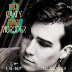Philip Oakey & Giorgio Moroder - Be My Lover Now (Nude Disco Re - Edit) Free Download