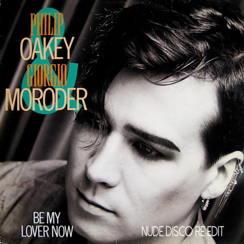 Philip Oakey & Giorgio Moroder - Be My Lover Now (Nude Disco Re - Edit) Free Download