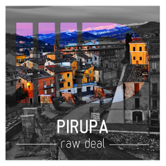 Pirupa - Raw Deal (original mix) - ID068 web