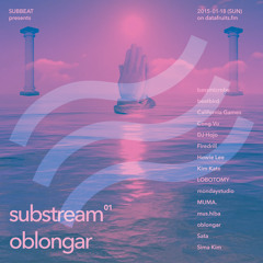 「substream01」Oblongar mixshow 2015.1.18