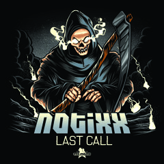 Notixx - Last Call EP (Preview)