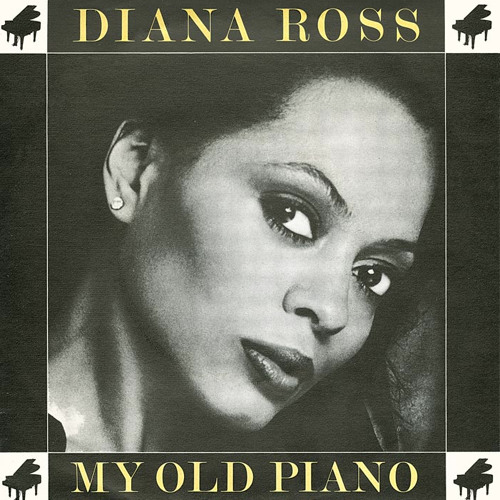 Stream Diana Ross - My Old Piano ( Disco Tech Low Pitch edit) by Disco Tech  Edits | Listen online for free on SoundCloud