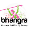 Bhangra Mixtape 2015 - Dj Sunny - Non Stop Bhangra - New Punjabi Songs 2015