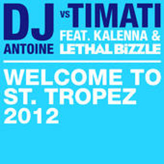 Dj Antoine And Lethal Blizzle - Welcome To St Tropez (Rudedog Remix)