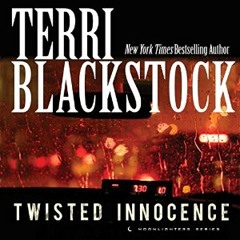 Twisted Innocence by Terri Blackstock