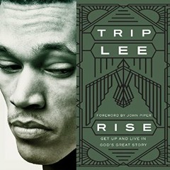 Rise by Trip Lee