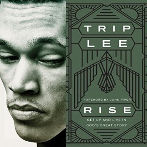 Rise by Trip Lee