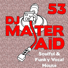DJ Master Saïd's Soulful & Funky House Mix Volume 53