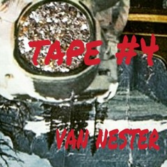 Van Nester - Tape #4