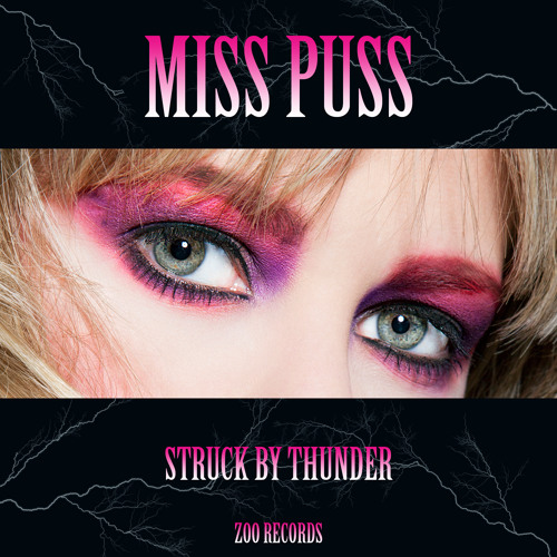 Miss Puss - Struck By Thunder (FULL PREVIEW)