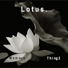 Lotus ft. Thing2