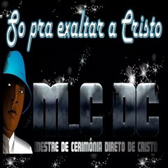 M.C.D.C - Introdução- Só Pra Exaltar a Cristo