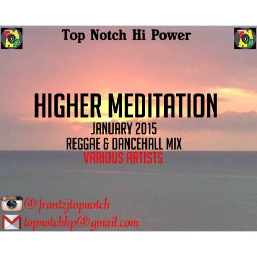 Top Notch Hi Power - Higher Meditation 2015