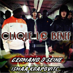 Germano D'seine & Ismaa Krapovic - Claque Le Benef @GermanoDseine