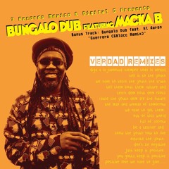 Bungalo Dub featuring Macka B - Verdad Remixes