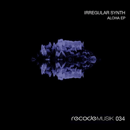 Irregular Synth - Out of Order (Original Mix) [Recode]