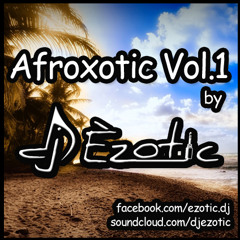 Dj Èzotic - Afroxotic Vol. 1 (Kizomba Mix) - 2015