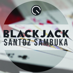 SANTOZ SAMBUKA - BLACKJACK (REBOOTH RECORDINGS)