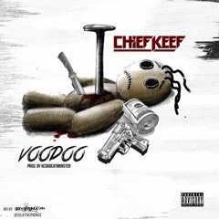 Chief Keef - Voodoo (DigitalDripped.com)