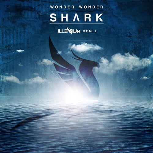 Oh Wonder - Shark (Illenium Remix)