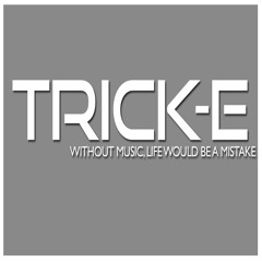 Trick - E - Welcome To 2015 Mix