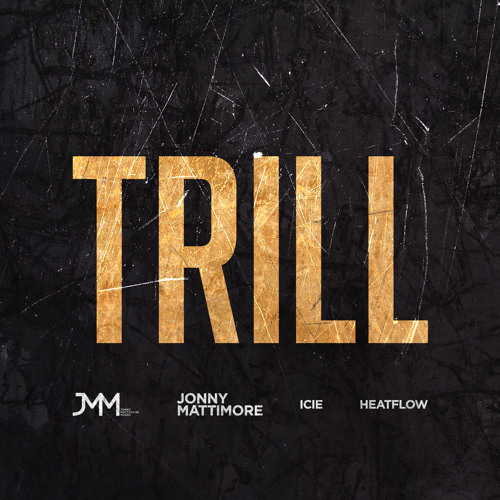 Jonny Mattimore, Icie & Heatflow - Trill
