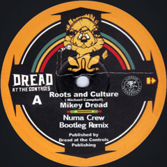 Mikey Dread - Roots & Culture (Numa Crew Bootleg) [Liondub Free Download]