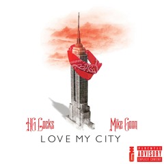LOVE MY CITY - HG Locks X Mike Goon