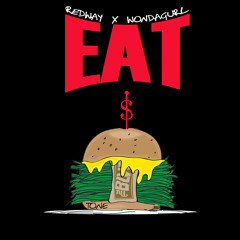 Eat prod. WondaGurl