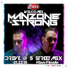 Manzone & Strong - Z1035 Drive At 5 StreetMix (Guvernment Finale Tribute)