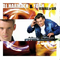 Dj Harmath - Elszáll a Szó (Club Mix)