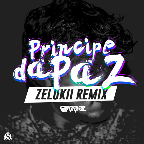 Gui Brazil - Principe Da Paz (Zelukii Remix)