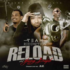 Reload - Team Redemption featuring Young Dolph