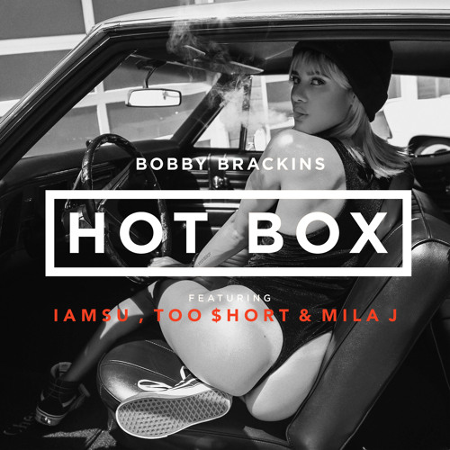 Bobby Brackins ft. Iamsu, Too Short & Mila J - Hot Box - REMIX [L.A. Leakers Exclusive]