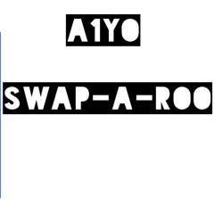 A1yo - Swap - A-roo