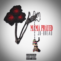 Mama Prayed