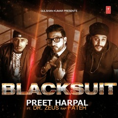 Preet Harpal - Black Suit Feat Dr. Zeus & Fateh