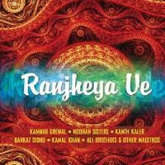 Raanjheya Ve -Kanwar Grewal