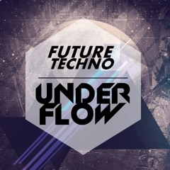 FUTURE TECHNO Podcast #01 By Under Flow (BR)